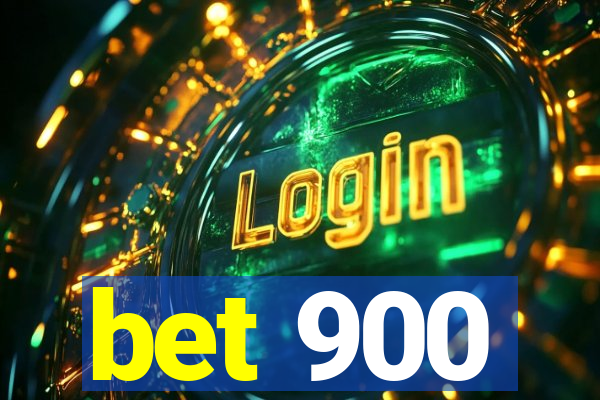 bet 900